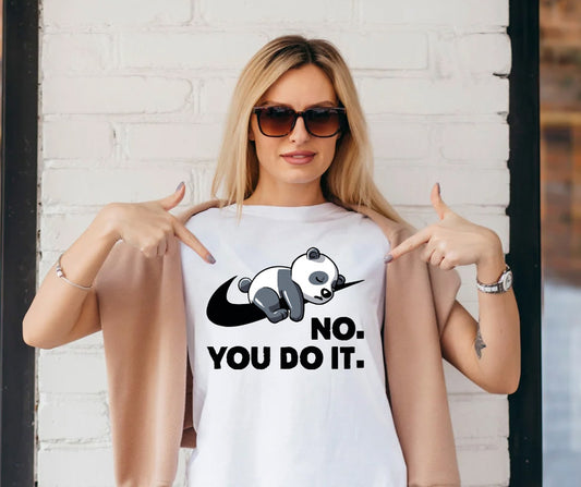 NO You Do It!