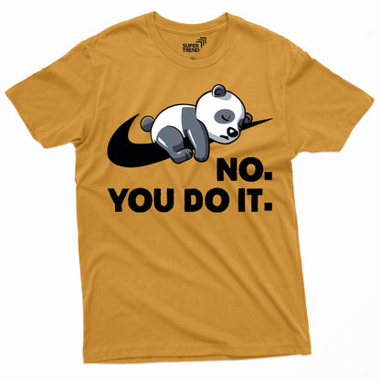 NO You Do It!