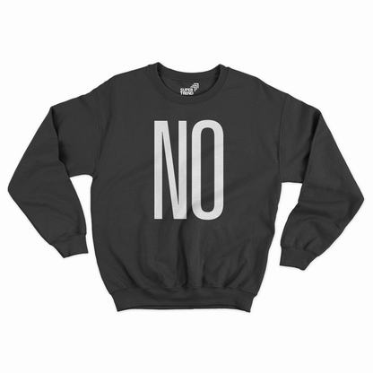 NO Sweatshirt